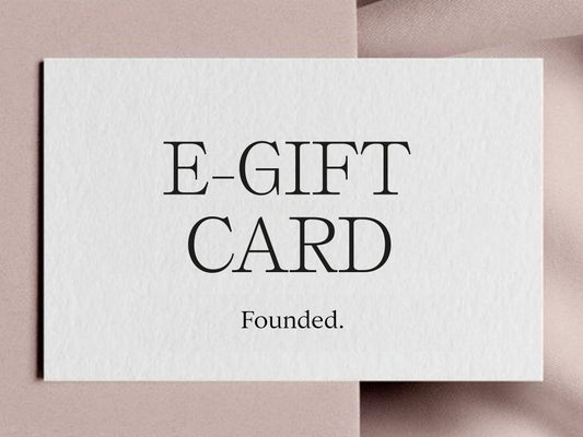 Founded E-Gift Card
